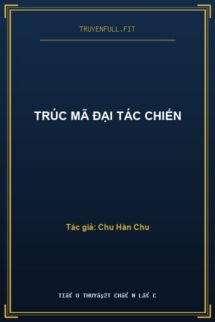 Trúc Mã Đại Tác Chiến