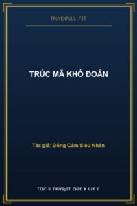 Trúc Mã Khó Đoán
