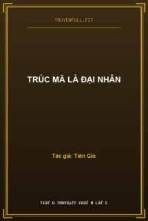 Trúc Mã Là Đại Nhân