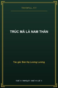 Trúc Mã Là Nam Thần