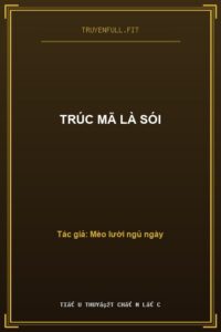 Trúc Mã Là Sói
