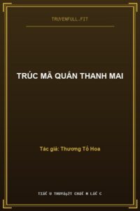 Trúc Mã Quấn Thanh Mai