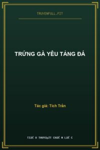 Trứng Gà Yêu Tảng Đá