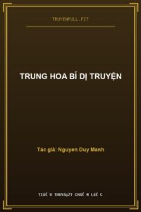 Trung Hoa Bí Dị Truyện