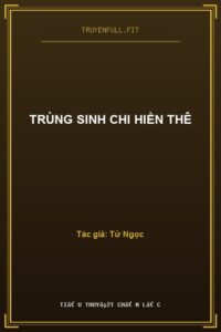 Trùng Sinh Chi Hiền Thê