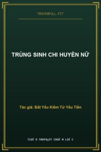 Trùng Sinh Chi Huyền Nữ
