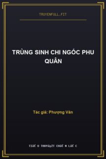 Trùng Sinh Chi Ngốc Phu Quân