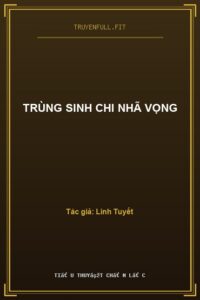 Trùng Sinh Chi Nhã Vọng