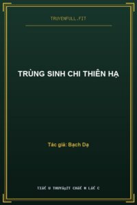 Trùng Sinh Chi Thiên Hạ
