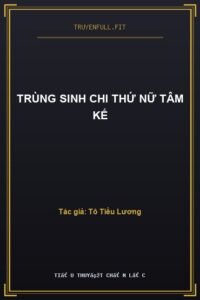Trùng Sinh Chi Thứ Nữ Tâm Kế