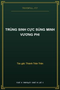 Trùng Sinh Cực Sủng Minh Vương Phi