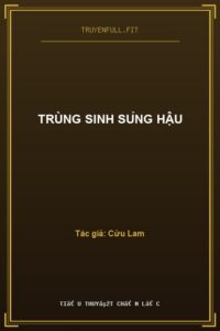 Trùng Sinh Sủng Hậu