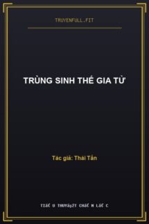 Trùng Sinh Thế Gia Tử
