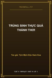 Trùng Sinh Thực Quá Thảnh Thơi