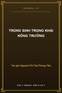 Trùng Sinh Trọng Khải Nông Trường