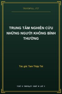 Trung Tâm Nghiên Cứu Những Người Không Bình Thường