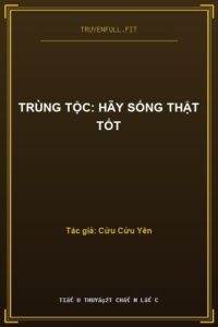 Trùng Tộc: Hãy Sống Thật Tốt
