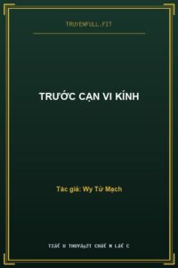 Trước Cạn Vi Kính