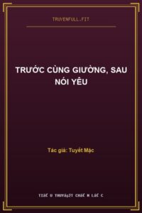 Trước Cùng Giường, Sau Nói Yêu