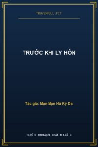 Trước Khi Ly Hôn