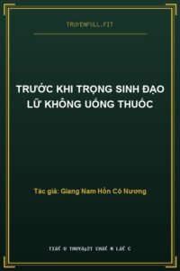 Trước Khi Trọng Sinh Đạo Lữ Không Uống Thuốc