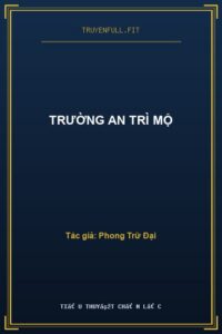Trường An Trì Mộ