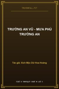 Trường An Vũ – Mưa Phủ Trường An