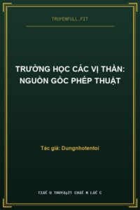 Trường Học Các Vị Thần: Nguồn Gốc Phép Thuật