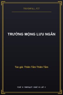 Trường Mộng Lưu Ngân