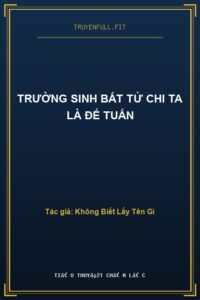 Trường Sinh Bất Tử Chi Ta Là Đế Tuấn