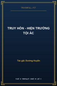 Truy Hồn – Hiện Trường Tội Ác
