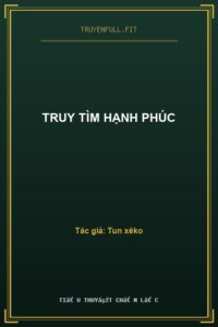 Truy Tìm Hạnh Phúc