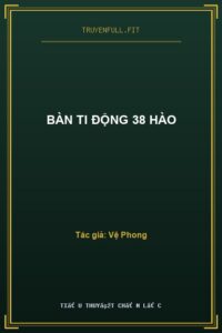 Bàn Ti Động 38 Hào
