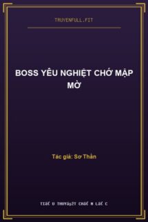 Boss Yêu Nghiệt Chớ Mập Mờ
