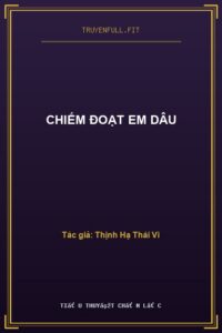 Chiếm Đoạt Em Dâu