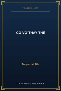 Cô Vợ Thay Thế