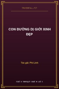 Con Đường Dị Giới Xinh Đẹp