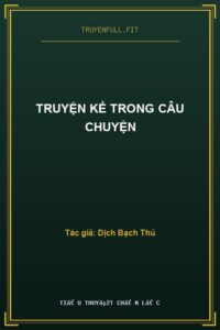 Truyện Kể Trong Câu Chuyện