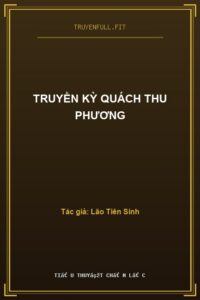 Truyền Kỳ Quách Thu Phương