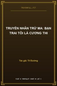 Truyền Nhân Trừ Ma: Bạn Trai Tôi Là Cương Thi