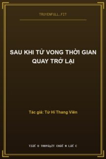 Sau Khi Tử Vong Thời Gian Quay Trở Lại