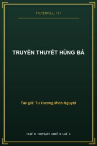 Truyền Thuyết Hùng Bá