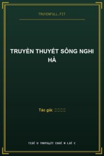 Truyền Thuyết Sông Nghi Hà