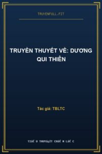 Truyền Thuyết Về: Dương Qui Thiên