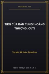 Tiền Của Bản Cung! Hoàng Thượng, Cút!