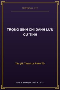 Trọng Sinh Chi Danh Lưu Cự Tinh