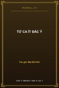 Tứ Ca Ít Đắc Ý
