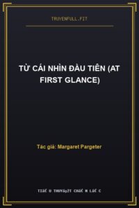 Từ Cái Nhìn Đầu Tiên (At First Glance)