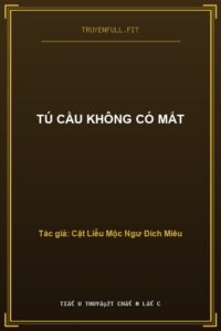 Tú Cầu Không Có Mắt