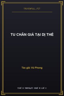 Tu Chân Giả Tại Dị Thế